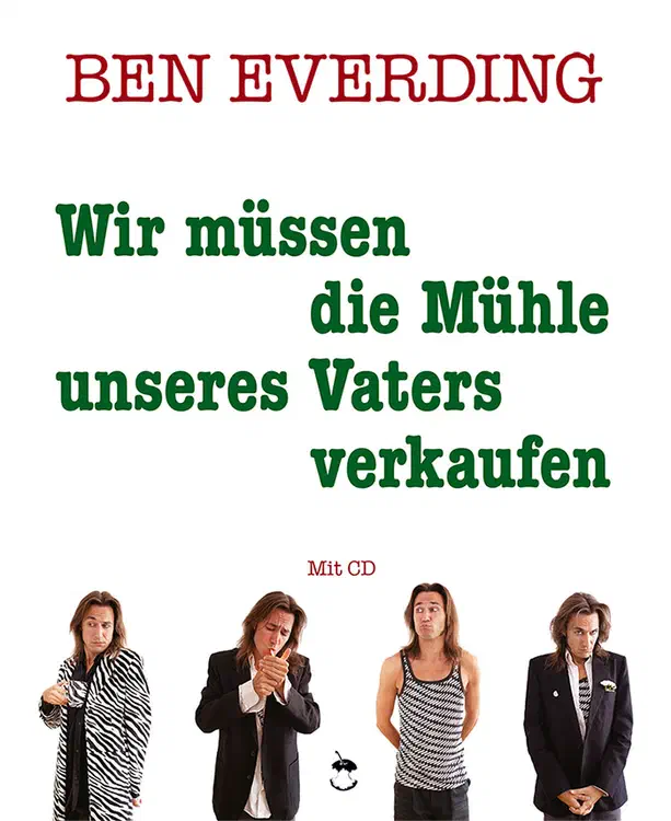 Ben Everding - Wir müssen die Mühle unseres Vaters verkaufen (2014)